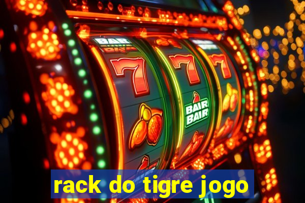 rack do tigre jogo